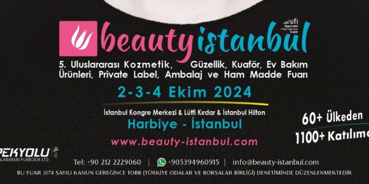 Güzellik dünyasının kalbi Beautyİstanbul 2024 fuarında atacak