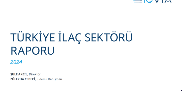 “Türkiye İlaç Sektörü Raporu’’sektörün nabzını tutuyor