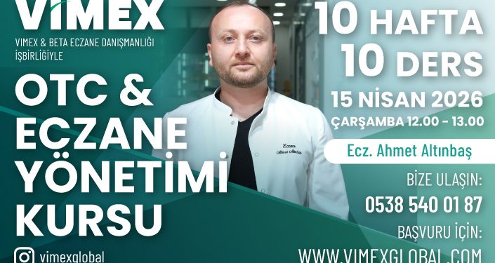 Vimex’ten Eczacılara Özel: OTC ve Eczane Yönetim Kursu Başlıyor